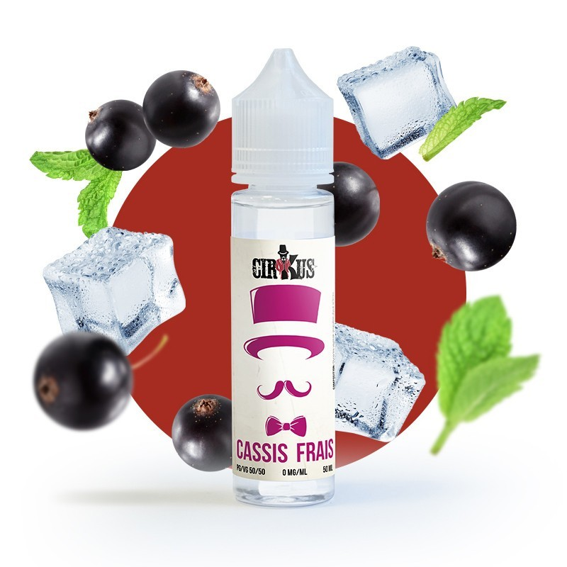 E-liquide Cassis Frais - Cirkus (VDLV) 50ml | Cigarettes Électroniques